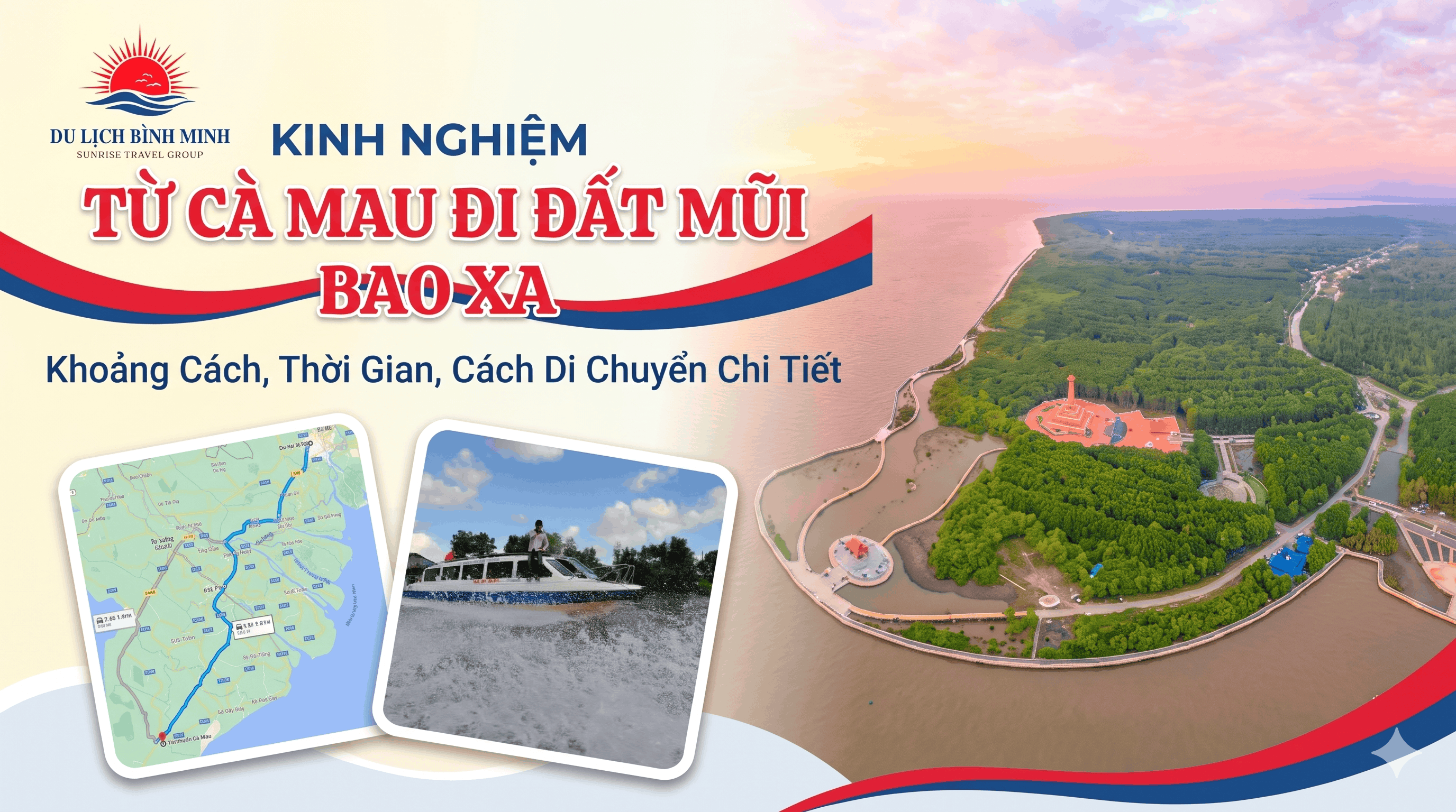Từ Cà Mau Đi Đất Mũi Bao Xa? Hướng Dẫn Di Chuyển Chi Tiết Từ A - Z