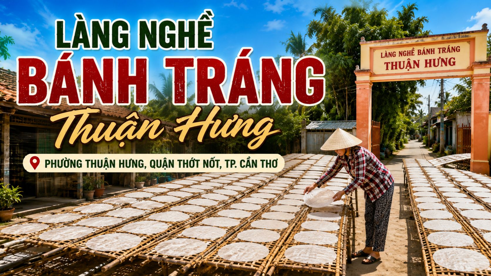 Làng nghề bánh tráng Thuận Hưng ở đâu?