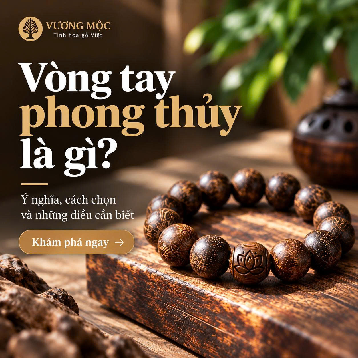 Vòng tay gỗ phong thủy là gì