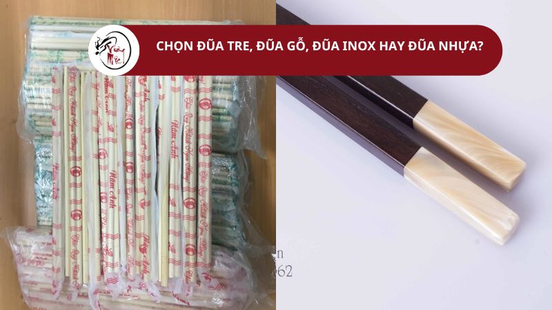 Chọn đũa tre, đũa gỗ, đũa inox hay đũa nhựa?