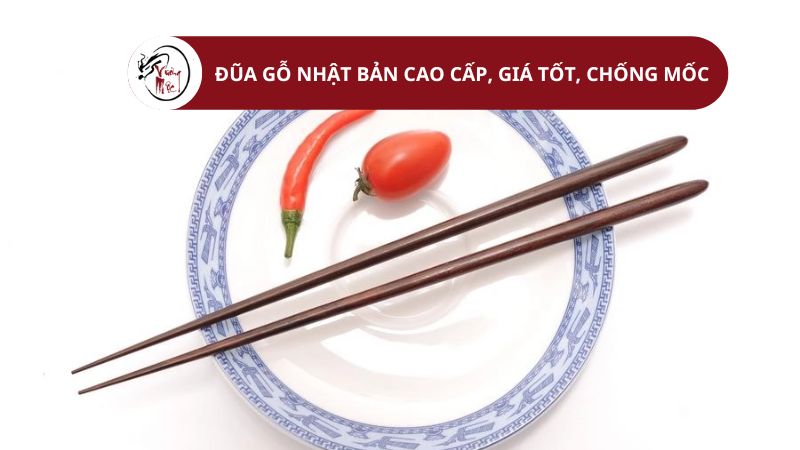 Đũa gỗ Nhật Bản cao cấp, giá tốt chống mốc, kháng khuẩn