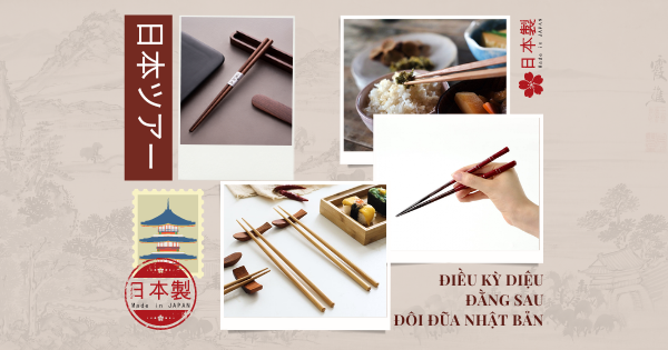 Điều kì diệu trong đôi đũa Nhật bản mà bạn chưa biết?