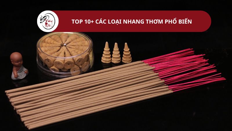 TOP 10+ các loại nhang thơm phổ biến hiện nay