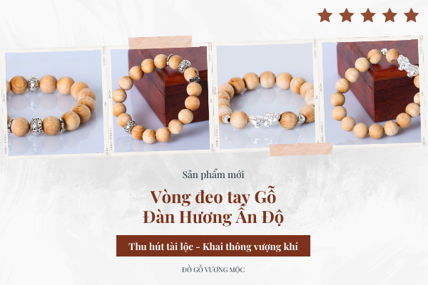 Vòng Đeo Tay Gỗ Đàn Hương Ấn Độ Thu Hút Tài Lộc, Vượng Khí Cho Gia Chủ