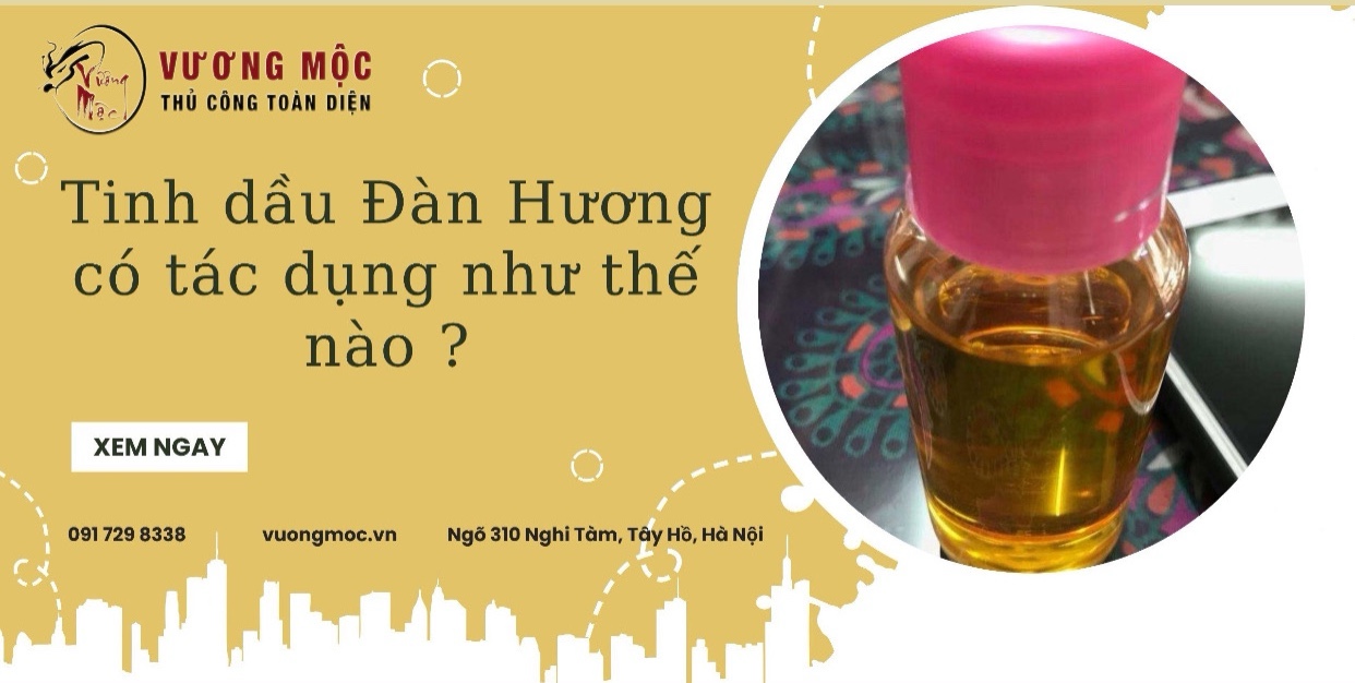 Tinh dầu Đàn Hương có tác dụng như thế nào ?