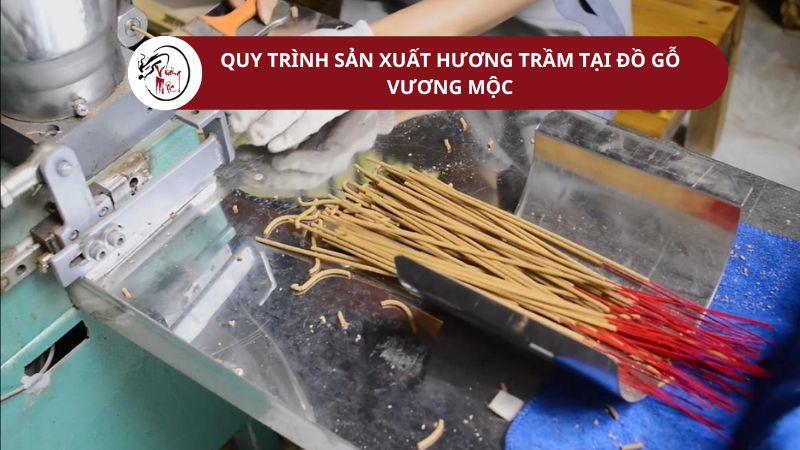 Quy trình sản xuất hương trầm tại Đồ gỗ Vương Mộc