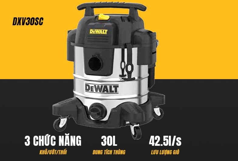 Máy hút bụi công nghiệp 3 chức năng Dewalt DXV30SC - 30 lít