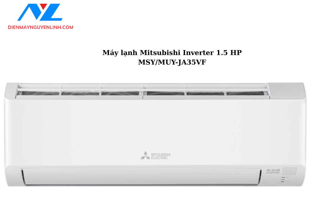 Máy lạnh Mitsubishi Inverter 1.5 HP MSY/MUY-JA35VF