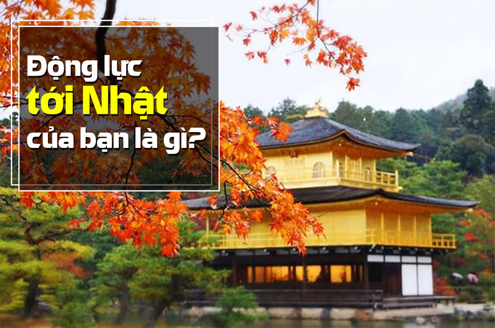 Động lực du học Nhật Bản của bạn