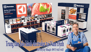 TRUNG TÂM BẢO HÀNH ELECTROLUX TẠI NAM ĐỊNH