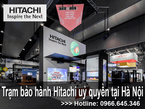 ĐỊA CHỈ BẢO HÀNH HITACHI TẠI HÀ NỘI Ở ĐÂU?