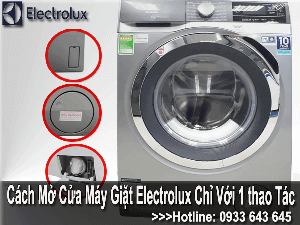 CÁCH MỞ CỬA MÁY GIẶT ELECTROLUX BỊ KẸT CỬA VỚI 1 THAO TÁC