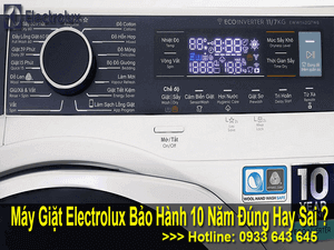 THỰC HƯ MÁY GIẶT ELECTROLUX BẢO HÀNH 10 NĂM