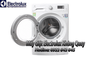 MÁY GIẶT ELECTROLUX KHÔNG CHẠY, KHÔNG QUAY LỒNG