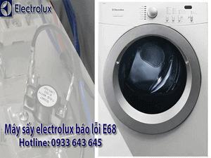 CÁCH SỬA MÁY SẤY ELECTROLUX BÁO LỖI E68