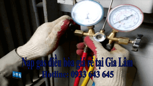 NẠP GAS ĐIỀU HÒA TẠI GIA LÂM