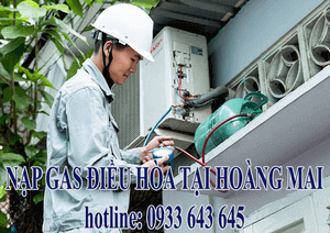 NẠP GAS ĐIỀU HÒA TẠI HOÀNG MAI GIÁ RẺ