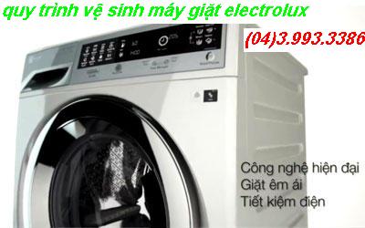 QUY TRÌNH VỆ SINH MÁY GIẶT ELECTROLUX