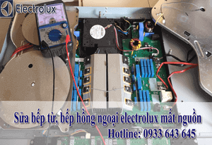 SỬA BẾP TỪ ELECTROLUX MẤT NGUỒN, KHÔNG VÀO ĐIỆN
