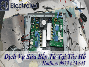 DỊCH VỤ SỬA BẾP TỪ ELECTROLUX TẠI TÂY HỒ