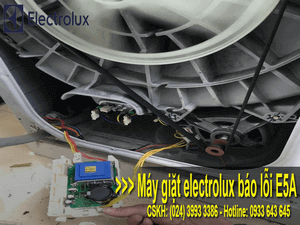 MÁY GIẶT ELECTROLUX BÁO LỖI E5A: NGUYÊN NHÂN