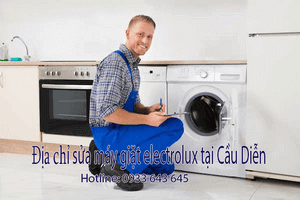 SỬA MÁY GIẶT ELECTROLUX TẠI CẦU DIỄN