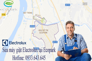 SỬA MÁY GIẶT ELECTROLUX TẠI ECOPARK, TIẾT KIỆM 20%