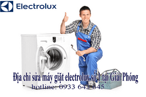 SỬA MÁY GIẶT ELECTROLUX TẠI GIẢI PHÓNG