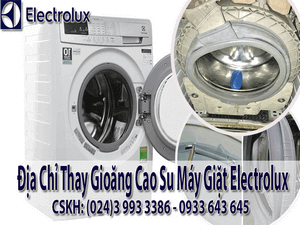 THAY GIOĂNG CAO SU MÁY GIẶT ELECTROLUX CHÍNH HÃNG