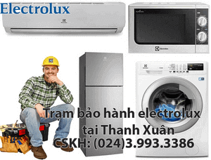 TRẠM BẢO HÀNH ELECTROLUX TẠI THANH XUÂN