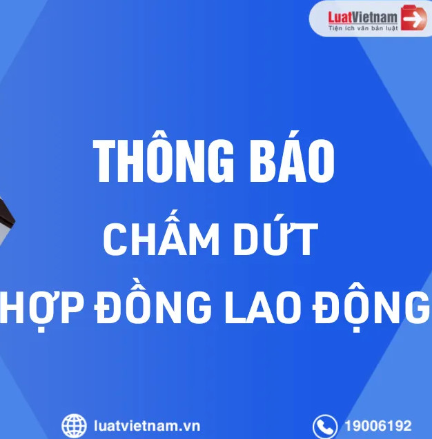 CÔNG TY PHẢI THÔNG BÁO CHẤM DỨT HĐLĐ TRONG TRƯỜNG HỢP NÀO