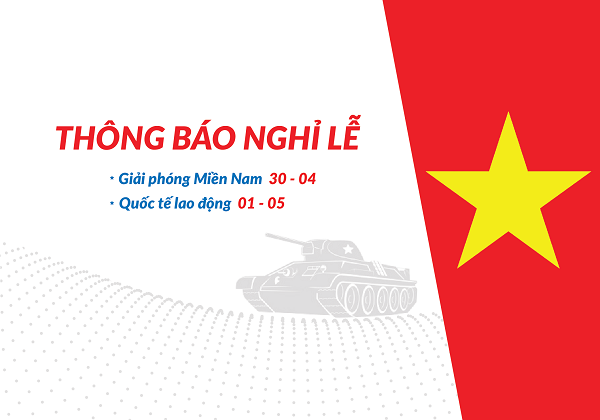 Thông báo nghỉ lễ ngày chiến thắng 30/4 và ngày quốc tế lao động 1/5/2017