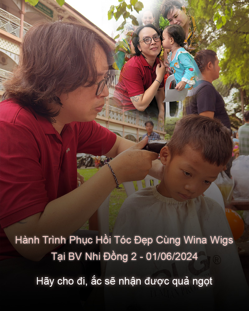 Ngày hội tuổi thơ tại Bệnh viện Nhi Đồng 2: Wina Wigs cắt tóc miễn phí và tặng tóc giả cho bệnh nhi