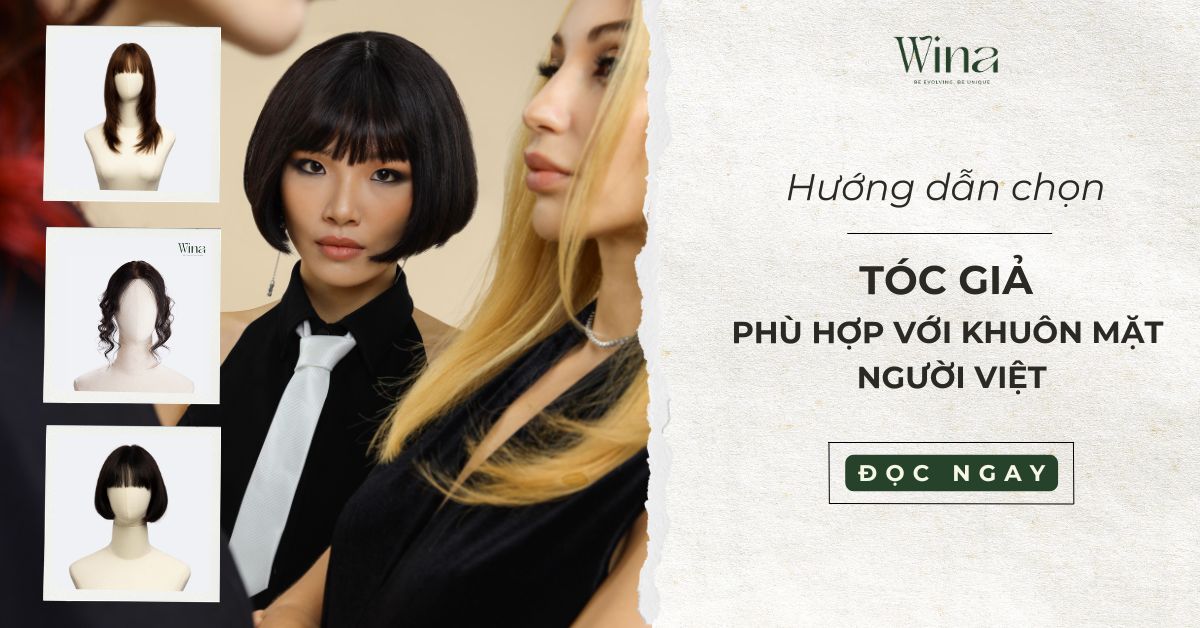 Hướng Dẫn Chọn Tóc Giả Phù Hợp Với Khuôn Mặt Người Việt Nam?
