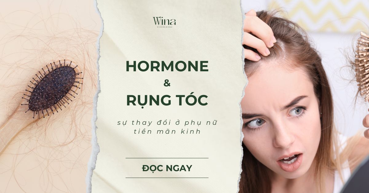 Hormone Và Rụng Tóc: Những Yếu Tố Thay Đổi Ở Phụ Nữ Tiền Mãn Kinh