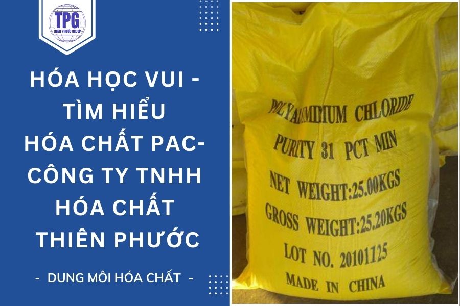 Hóa Học Vui - Tìm Hiểu Hóa Chất Pac - Công Ty Tnhh Hóa Chất Thiên Phước