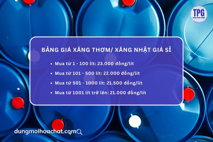 Bảng giá sỉ của Xăng Nhật/ Xăng Thơm 