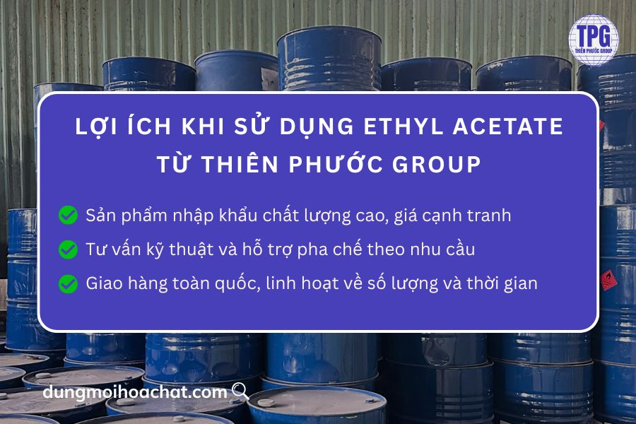 lợi ích mua ethyl acetate từ thiên phước group