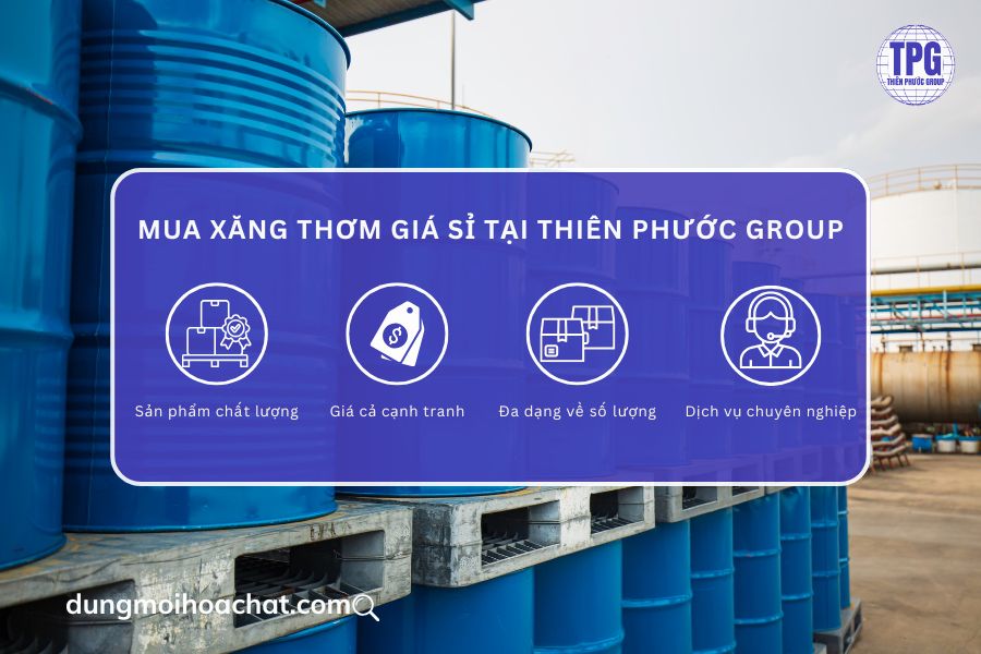 Mua xăng Thơm/ xăng Nhật giá sỉ tại Thiên Phước Group 