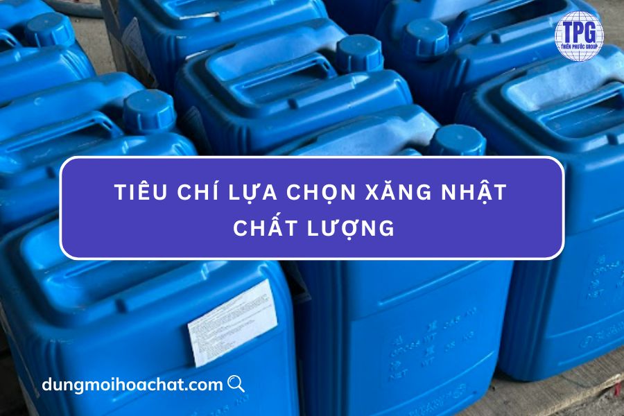 Tiêu chí lựa chọn xăng nhật