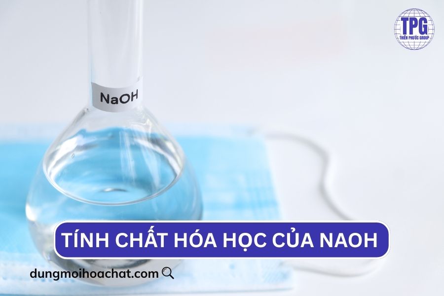 Tính chất hóa học của NaOH 