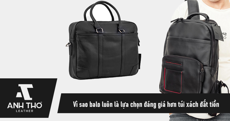 Vì sao balo luôn là lựa chọn đáng giá hơn túi xách đắt tiền dành cho nam giới?