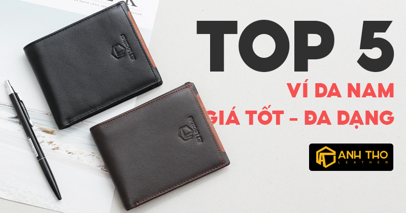 Gợi Ý 5 Shop Ví Da Nam Giá Tốt, Đa Dạng Mẫu Mã