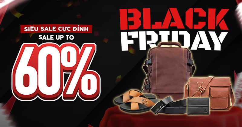BLACK FRIDAY – SIÊU SALE CỰC ĐỈNH
