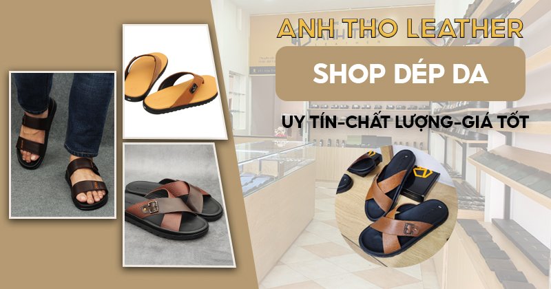 Top địa điểm mua dép da nam uy tín