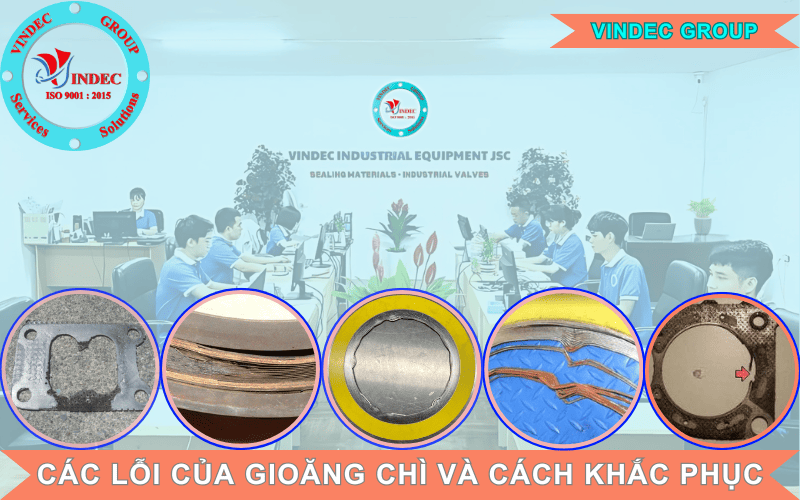 Các Lỗi Của Gioăng Chì Và Cách Khắc Phục