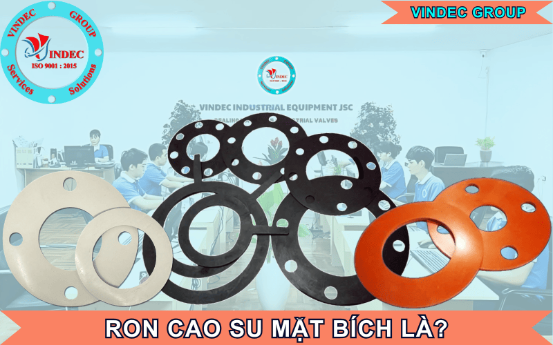 Ron Cao Su Mặt Bích - Các Loại Thông Dụng