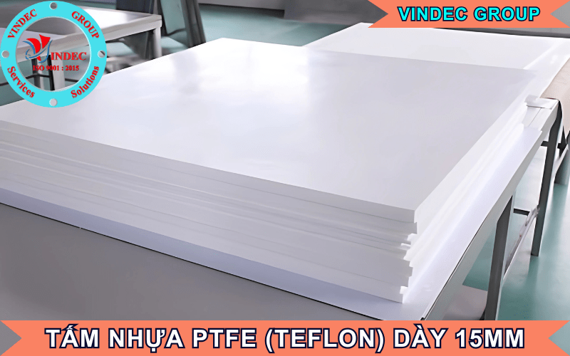 Tấm Nhựa PTFE Dày 15mm (ly)