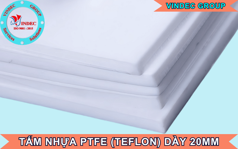 Tấm Nhựa PTFE Dày 20mm (ly) Và Giá Bán