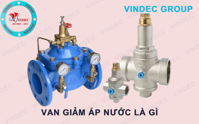 Van Giảm Áp (Điều Áp) Nước Là Gì?